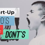 Start Up Dos and Donts