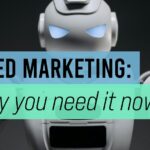 AI-led marketing: Why you need it now