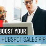 5 underrated HubSpot features that turbo-charge your sales pipeline efficiency